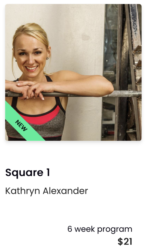 Square 1 training program by Kathryn Alexander created for beginners learning to lift and those looking to learn how to use the gym.